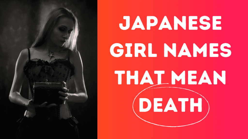 Japanese Names That Mean Death for Girls