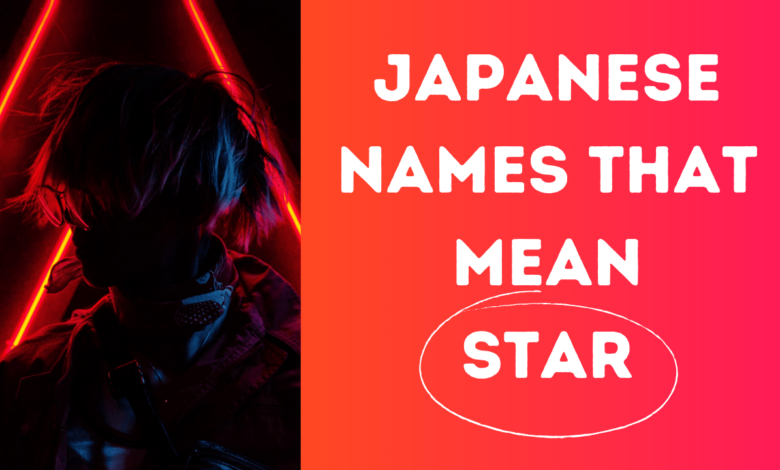 Japanese Names That Mean Star